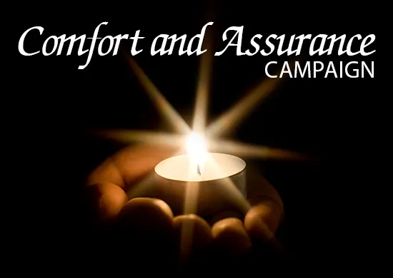 Comfort and Assurance Campaign