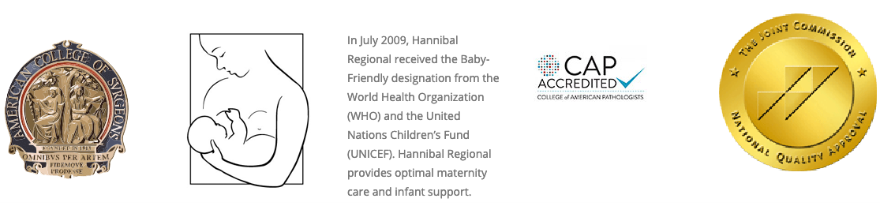 In July 2009, Hannibal Regional received the Baby-Friendly designation from the World Health Organization (WHO) and the United Nations Children's Fund (UNICEF), Hannibal Regional provides optimal maternity care and infant support.